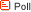 Poll